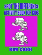 Spot The Difference: Activity Book For Kids