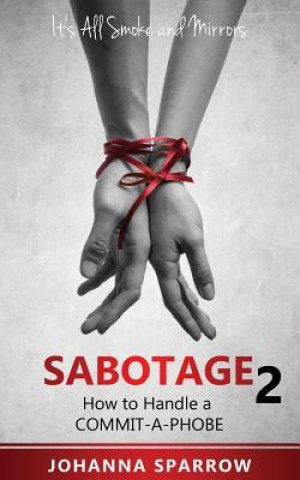 Sabotage 2: How to Handle a Commit-A-Phobe