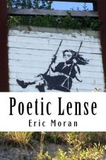 Poetic Lense: The Ways We See The World
