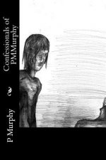 Confessionals of PMMurphy