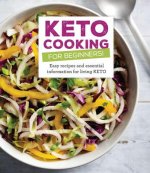 Keto Cooking for Beginners: Every Recipes and Essential Information for Living Keto