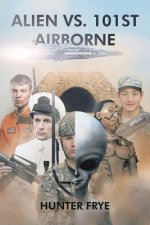 Alien vs. 101st Airborne