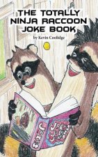 Totally Ninja Raccoon Joke Book