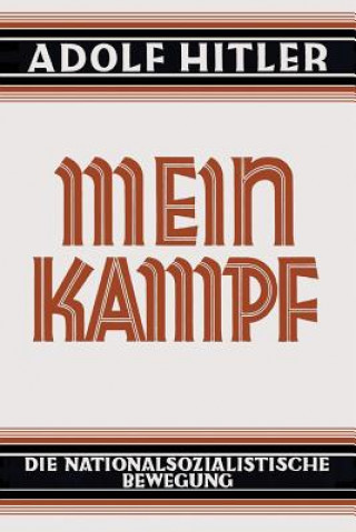 Mein Kampf - Deutsche Sprache - 1925 Ungek rzt