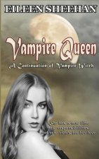 Vampire Queen: A Continuation of Vampire Witch