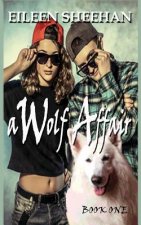 A Wolf Affair: Book One