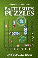 Battleships Puzzles: 250 Challenging Logic Puzzles 7x7