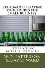 Standard Operating Procedures for Small Business: Leveraging Mobile Devices