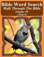 Bible Word Search Walk Through The Bible Volume 59: 2 Kings #2 Extra Large Print