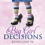 Big Girl Decisions