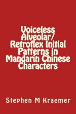 Voiceless Alveolar/Retroflex Initial Patterns in Mandarin Chinese Characters
