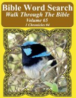 Bible Word Search Walk Through The Bible Volume 65: 1 Chronicles #4 Extra Large Print