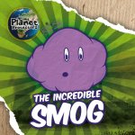 Incredible Smog