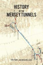 History of the Mersey Tunnels