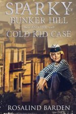 Sparky of Bunker Hill and the Cold Kid Case