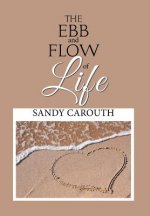Ebb and Flow of Life