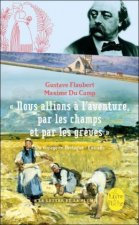 Nous allions a l'aventure par les champs et par les greves