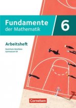 Fundamente der Mathematik - Nordrhein-Westfalen - Ausgabe 2019 - 6. Schuljahr Arbeitsheft mit Lösungen