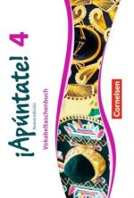 ¡Apúntate! - 2. Fremdsprache - Spanisch als 2. Fremdsprache - Ausgabe 2016 - Band 4
