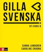 Gilla svenska SFI kurs B