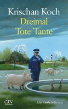 Dreimal Tote Tante