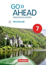 Go Ahead - Realschule Bayern 2017 - 7. Jahrgangsstufe, Workbook mit Audios online