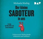 Der kleine Saboteur in uns - Unbewusste Widerstände erkennen und auflösen