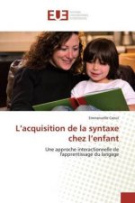 L'acquisition de la syntaxe chez l'enfant
