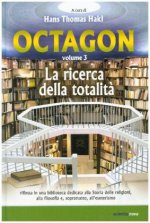 Octagon - Volume 3 - La ricerca della totalit?