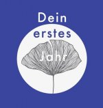 Dein erstes Jahr