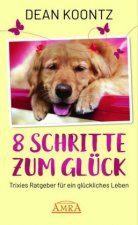 8 Schritte zum Glück