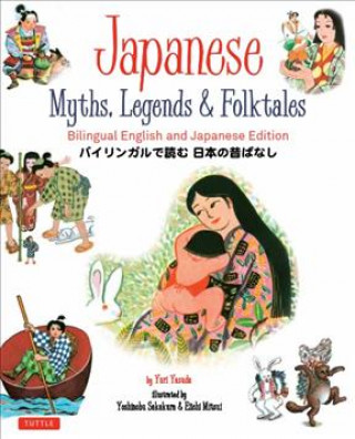 Japanese Myths, Legends & Folktales (Yuri Yasuda,Yumi Matsunari)(Kemény kötésű)