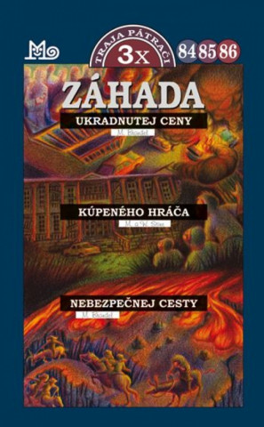 Záhada ukradnutej ceny, Záhada kúpeného hráča, Záhada nebezpečnej cesty