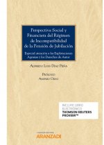 PERSPECTIVA SOCIAL Y FINANCIERA DEL RGIMEN DE INCOMPATIBILIDAD DE LA PENSIÓN DE
