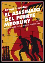 ASESINATO DEL FUERTE MEDBURY
