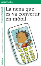 LA NENA QUE ES VA CONVERTIR EN MOBIL