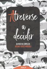 ATREVERSE A DECIDIR
