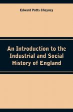 Introduction to the Industrial and Social History of England