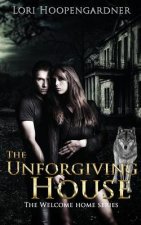 The Unforgiving House