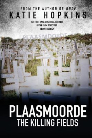 Plaasmoorde: The Killing Fields (Katie Hopkins)()