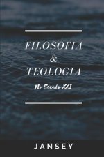 Filosofia e Teologia no século XXI: Pref?cio Dr. Russel Shedd