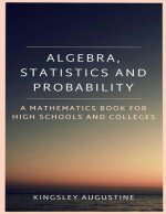 Algebra, Statistics and Probability