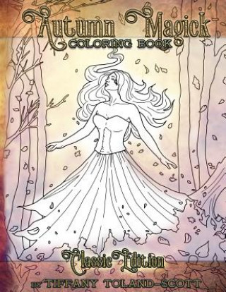 Autumn Magick Coloring Book Classic Edition