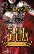 The Haunted Sultan
