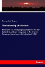 The hallowing of criticism: