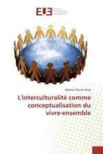 L'interculturalité comme conceptualisation du vivre-ensemble