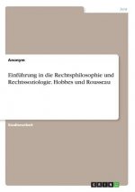 Einführung in die Rechtsphilosophie und Rechtssoziologie. Hobbes und Rousseau