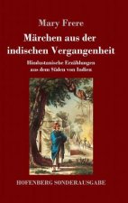 Marchen aus der indischen Vergangenheit