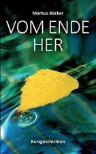 Vom Ende her