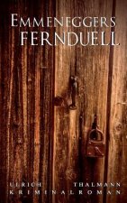 Emmeneggers Fernduell